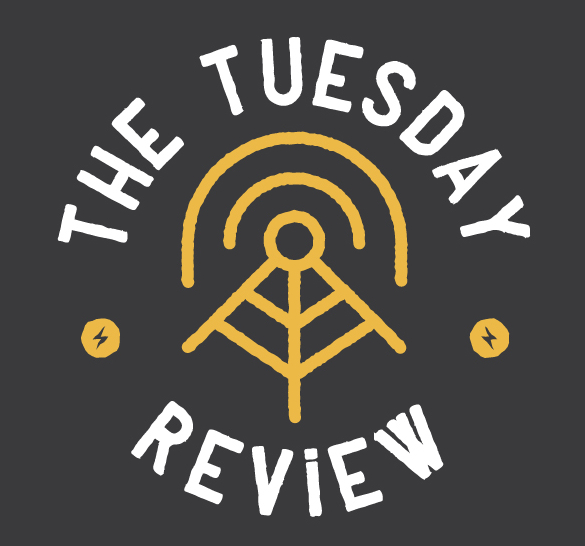 The Tuesday Review